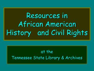 Resources in African American History and Civil Rights