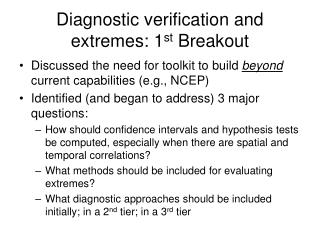 Diagnostic verification and extremes: 1 st Breakout