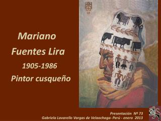Mariano Fuentes Lira 1905-1986 Pintor cusqueño