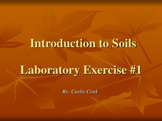 Introduction to Soils