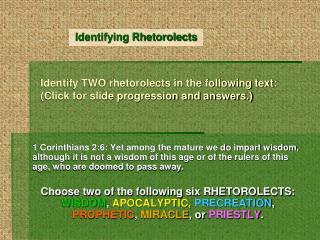 Identify TWO rhetorolects in the following text: (Click for slide progression and answers.)