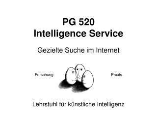 PG 520 Intelligence Service