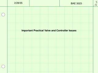 Important Practical Valve and Controller Issues