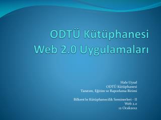 ODTÜ Kütüphanesi Web 2.0 Uygulamaları