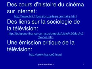 Des cours d’histoire du cinéma sur internet: bifi.fr/docs/bruxelles/sommaire.html