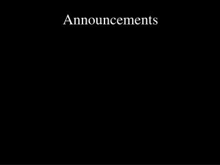 Announcements