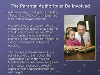The Parental Authority to Be Involved