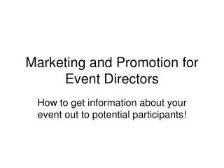 Marketing and Promotion for Event Directors