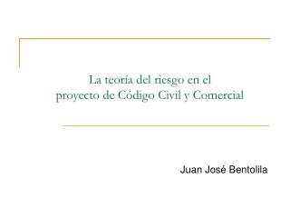 La teoría del riesgo en el proyecto de Código Civil y Comercial