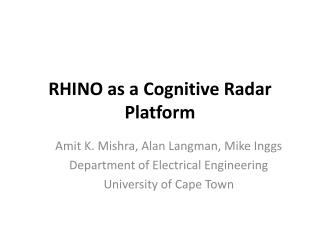 RHINO as a Cognitive Radar Platform