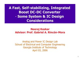 A Fast, Self-stabilizing, Integrated Boost DC-DC Converter Some System &amp; IC Design