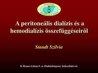 A peritoneális dialízis és a hemodialízis összefüggéseiről