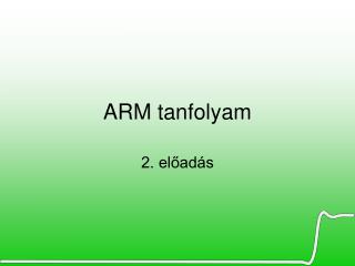 ARM tanfolyam