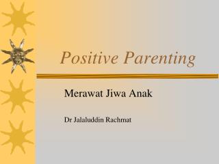 Positive Parenting