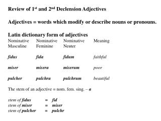 Review of 1 st and 2 nd Declension Adjectives