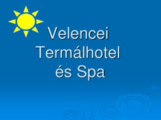 Velencei Termálhotel és Spa