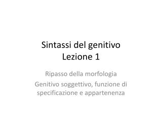 Sintassi del genitivo Lezione 1