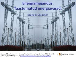 Energiamajandus. Taastumatud energiavarad.