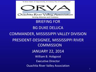 BRIEFING FOR BG DUKE DELUCA COMMANDER, MISSISSIPPI VALLEY DIVISION