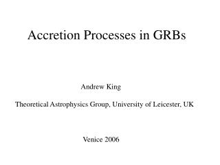 Accretion Processes in GRBs