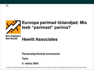 Euroopa parimad tööandjad : Mis teeb “parimast” parima ? Hewitt Associates