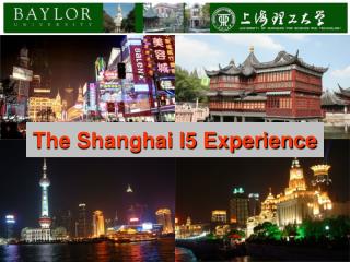 The Shanghai I5 Experience