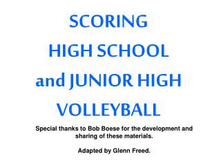 SCORING HIGH SCHOOL and JUNIOR HIGH VOLLEYBALL