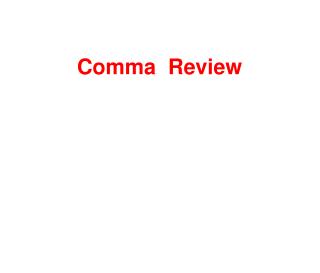 Comma Review