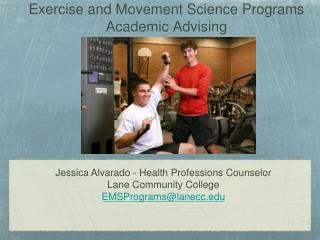 Exercise and Movement Science Programs Academic Advising