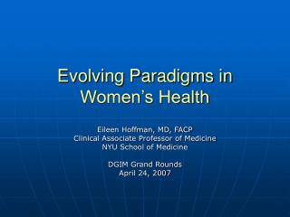 Evolving Paradigms in Women’s Health