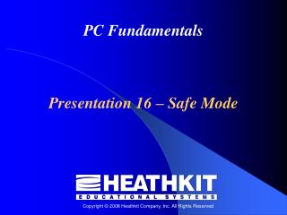 Presentation 16 – Safe Mode
