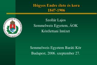 Hőgyes Endre élete és kora 1847-1906