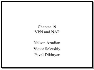 Chapter 19 VPN and NAT