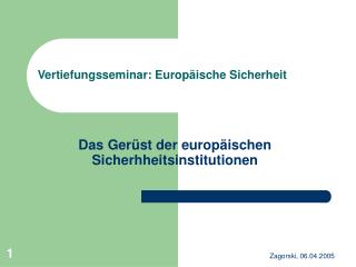 Vertiefungsseminar: Europäische Sicherheit