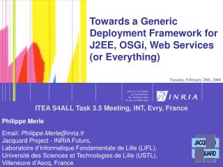 Towards a Generic Deployment Framework for J2EE, OSGi, Web Services (or Everything)