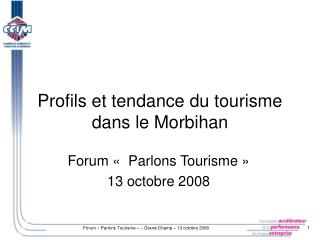 Profils et tendance du tourisme dans le Morbihan