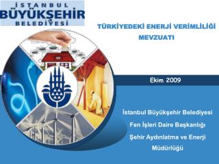 TÜRKİYEDEKİ ENERJİ VERİMLİLİĞİ MEVZUATI