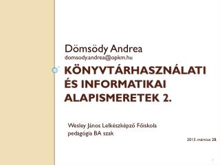 Könyvtárhasználati és informatikai alapismeretek 2.