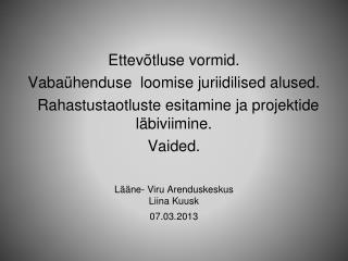 Ettevõtluse vormid. Vabaühenduse loomise juriidilised alused.