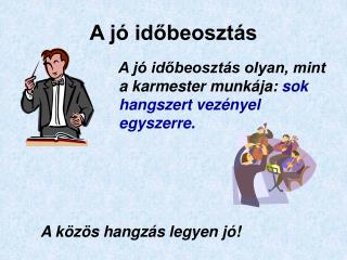 A jó időbeosztás