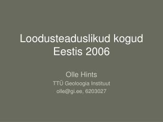 Loodusteaduslikud kogud Eestis 2006