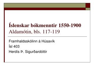 Íslenskar bókmenntir 1550-1900 Aldamótin, bls. 117-119