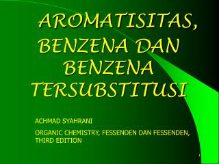 AROMATISITAS, BENZENA DAN BENZENA TERSUBSTITUSI