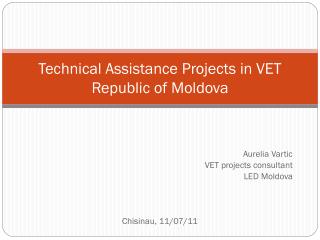 Technical Assistance Projects in VET Republic of Moldova