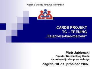 CARDS PROJE K T TC – TR ENING „ Zajednica-kao-metoda ”