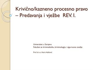 Krivično/kazneno procesno pravo – Predavanja i vježbe REV. I.