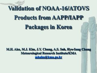 Validation of NOAA-16/ATOVS Products from AAPP/IAPP Packages in Korea