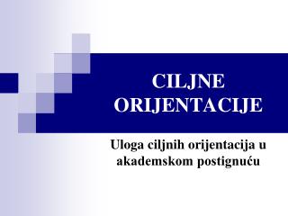 CILJNE ORIJENTACIJE