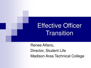 Effective Officer Transition