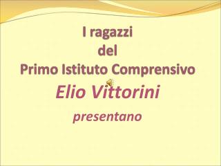 Elio Vittorini presentano